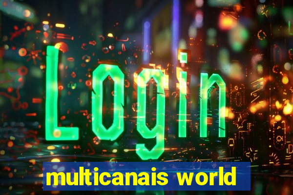 multicanais world